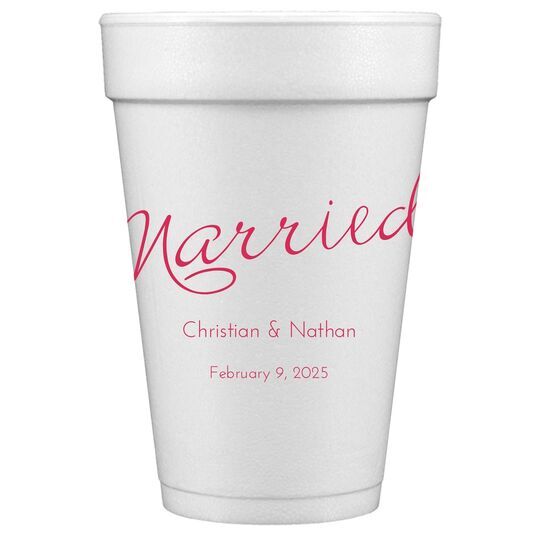 Expressive Script Married Styrofoam Cups